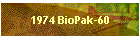1974 BioPak-60