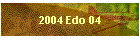 2004 Edo 04