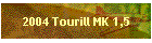 2004 Tourill MK 1,5